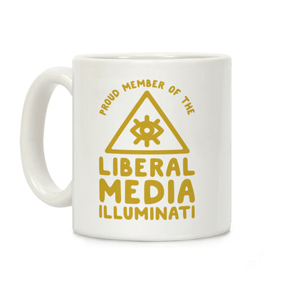Liberal Media Illuminati Coffee Mug