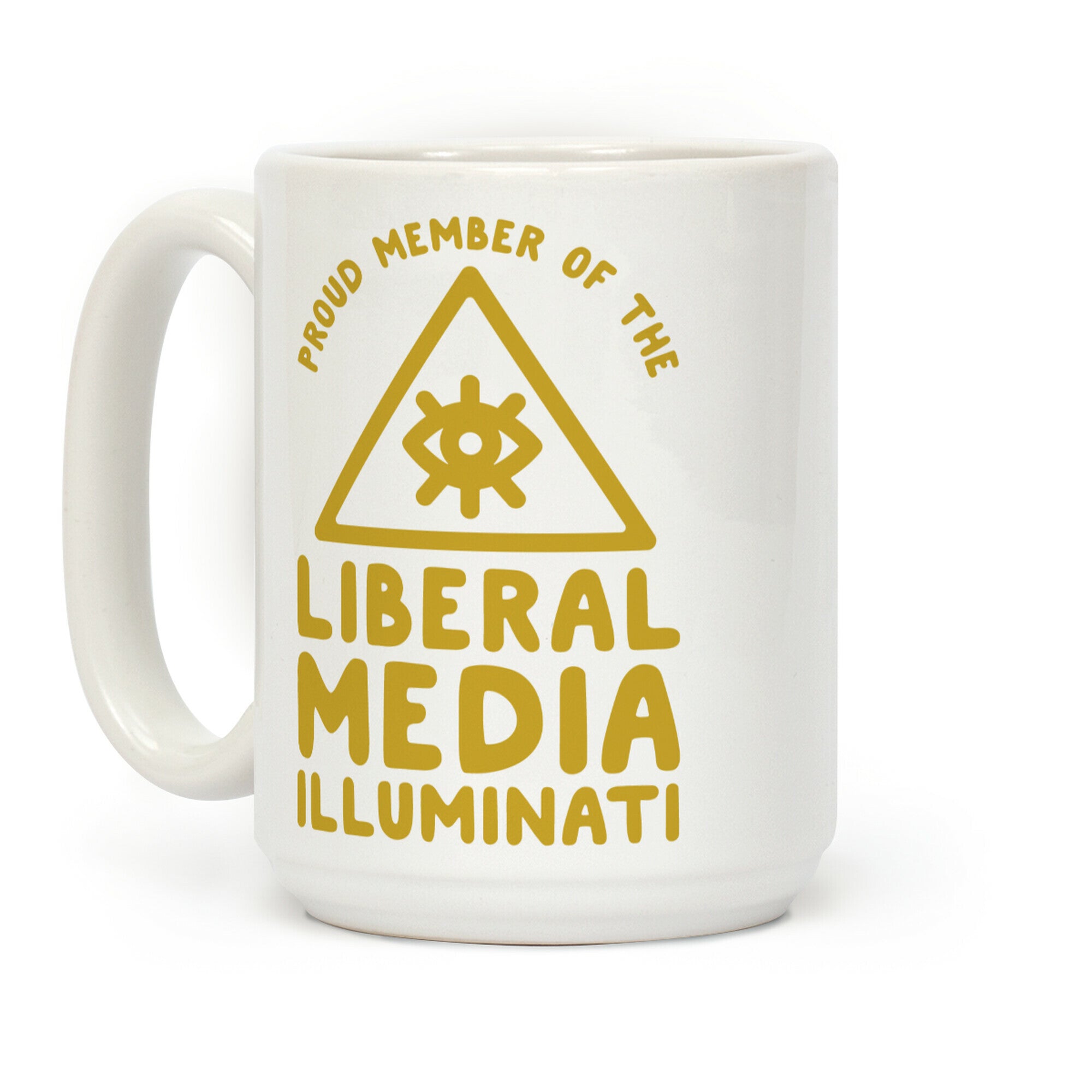 Liberal Media Illuminati Coffee Mug