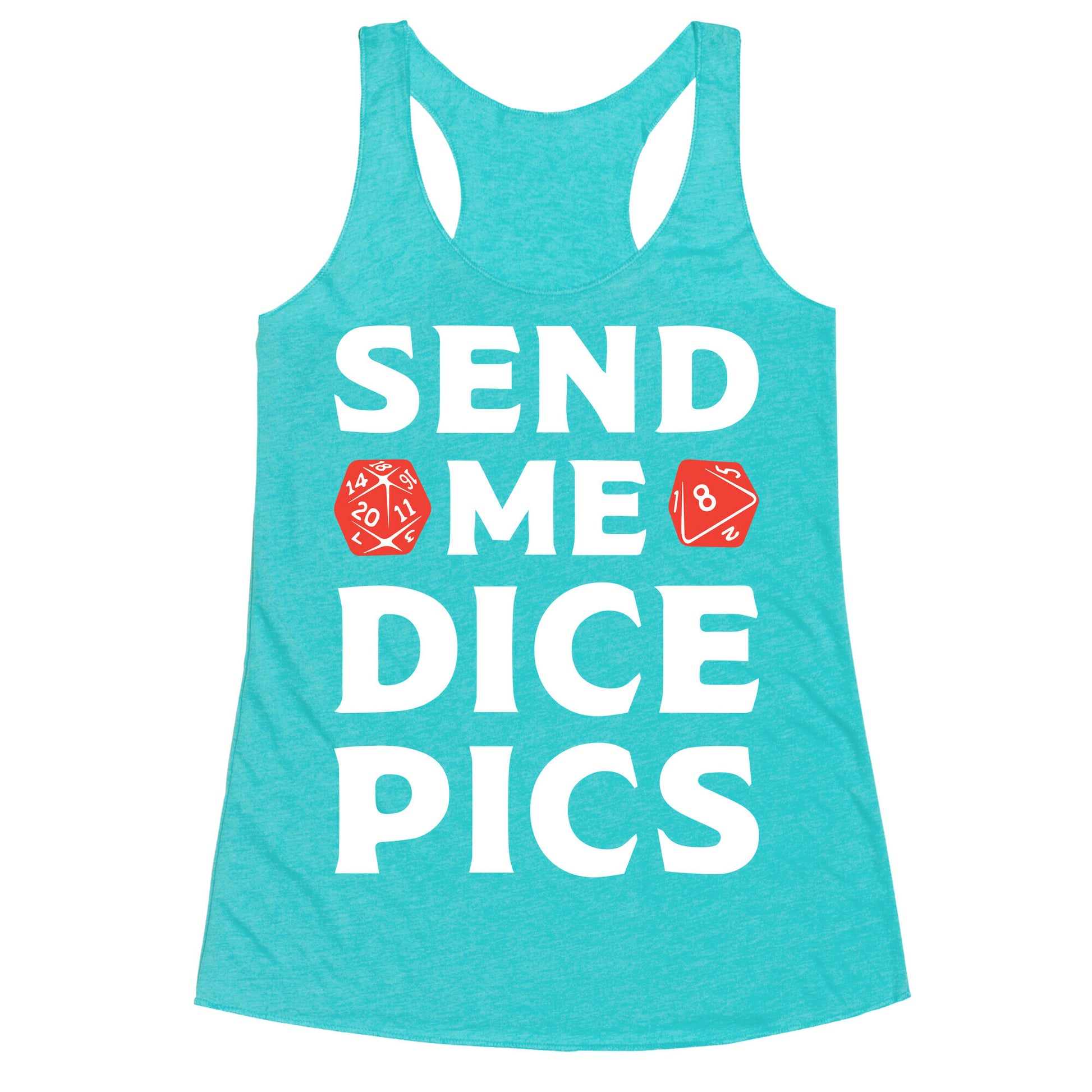 Send Me Dice Pics Racerback Tank