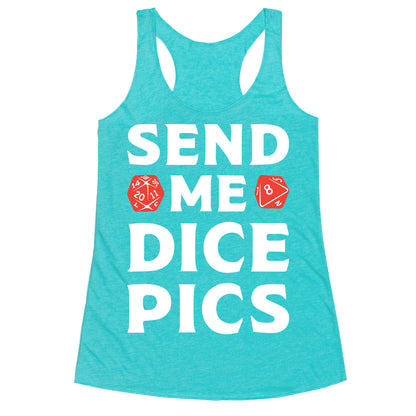 Send Me Dice Pics Racerback Tank