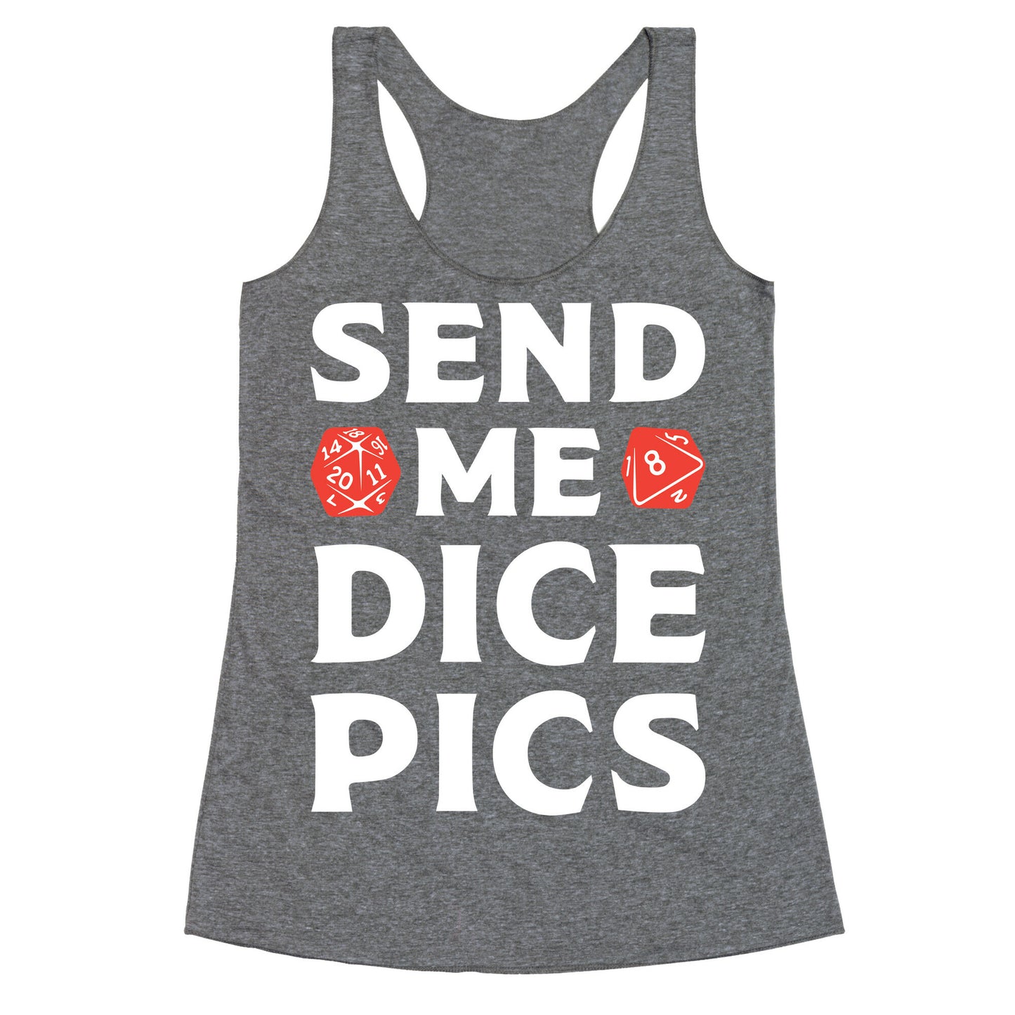 Send Me Dice Pics Racerback Tank