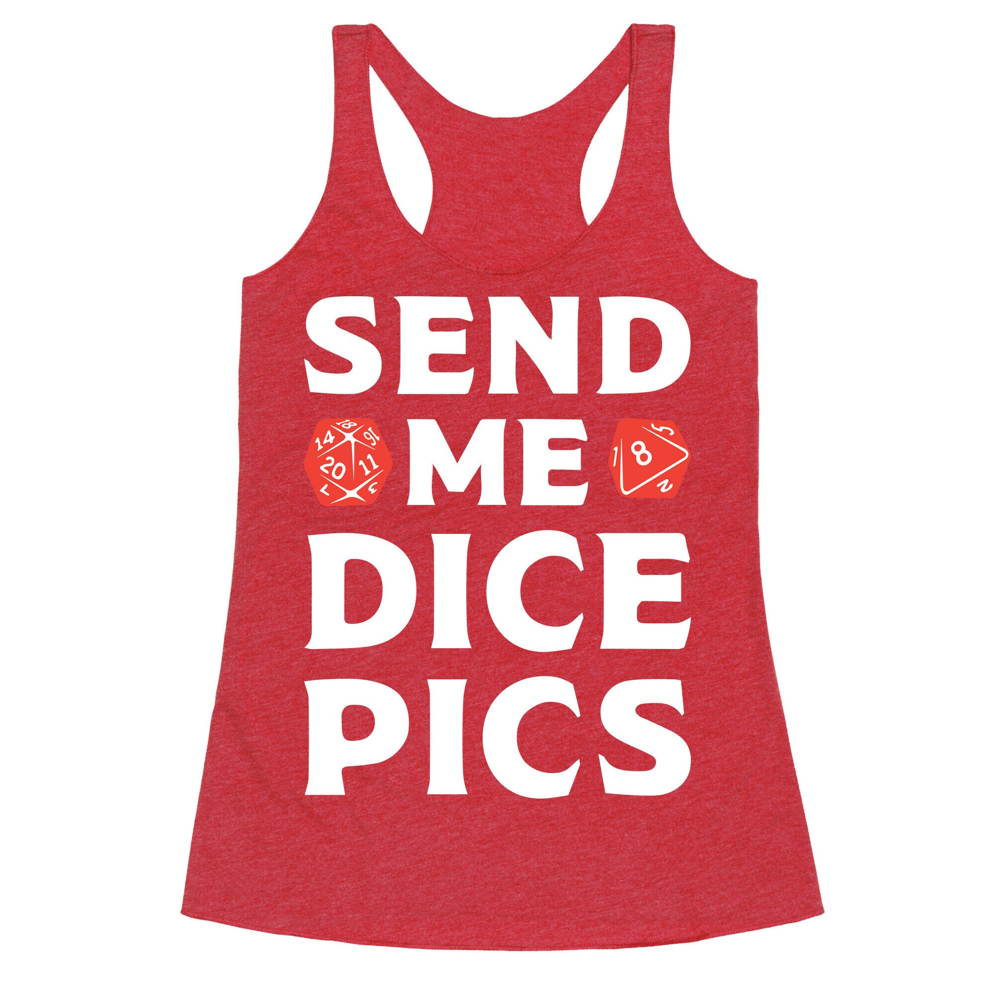 Send Me Dice Pics Racerback Tank