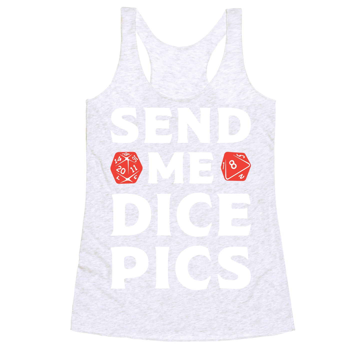 Send Me Dice Pics Racerback Tank