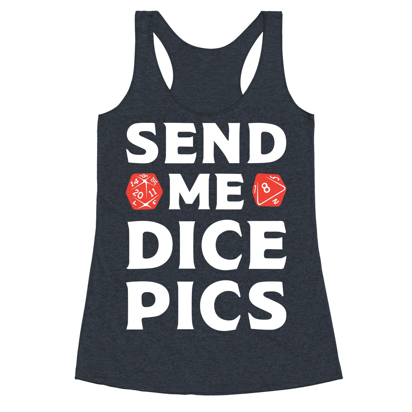 Send Me Dice Pics Racerback Tank