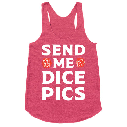 Send Me Dice Pics Racerback Tank