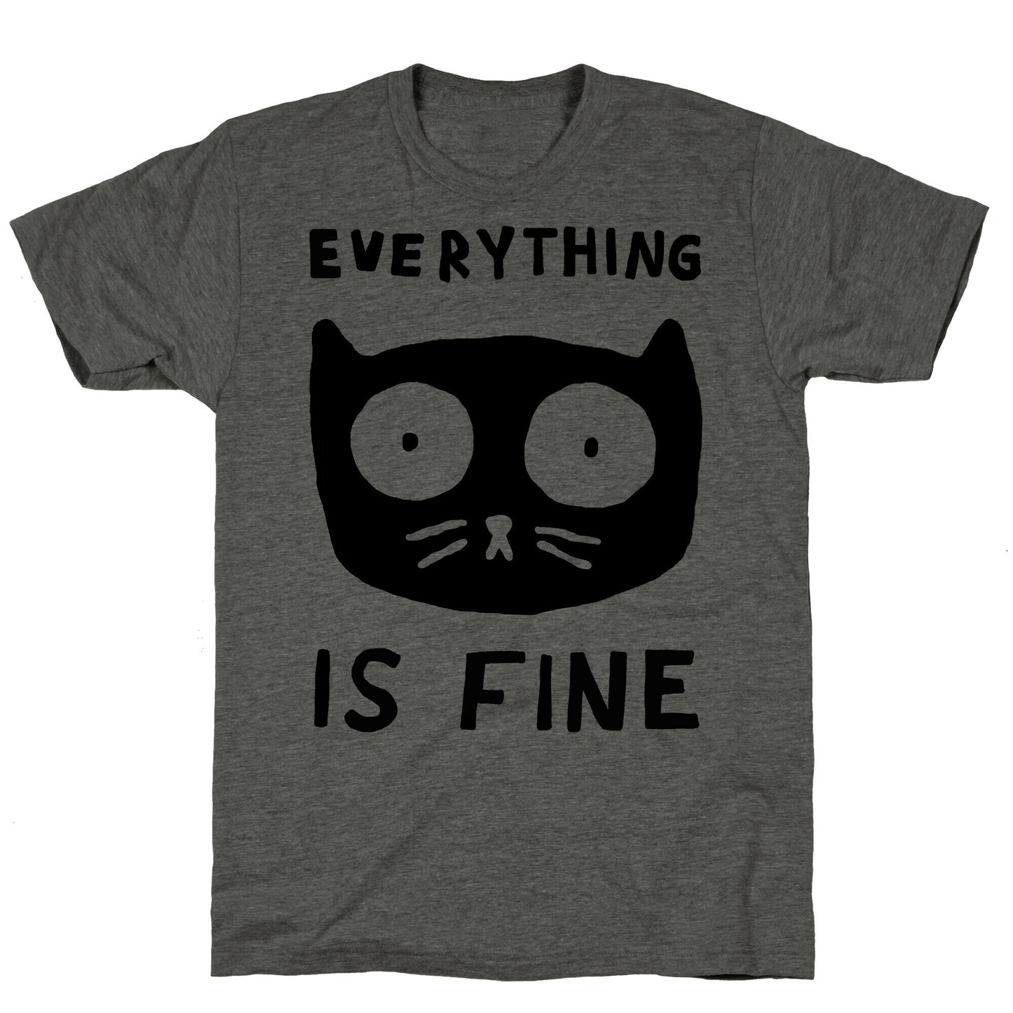 Everything Is Fine Cat Unisex Triblend Tee