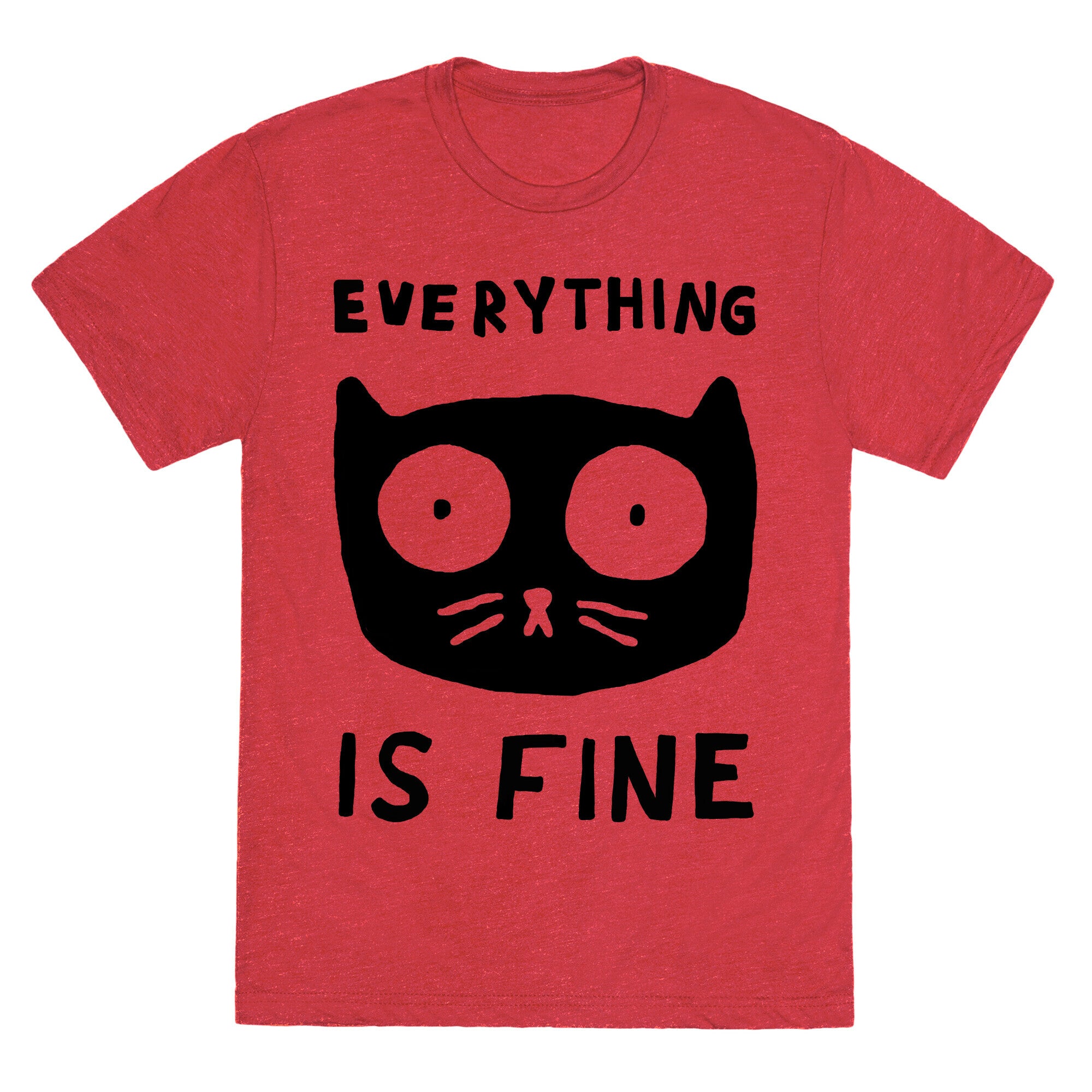 Everything Is Fine Cat Unisex Triblend Tee