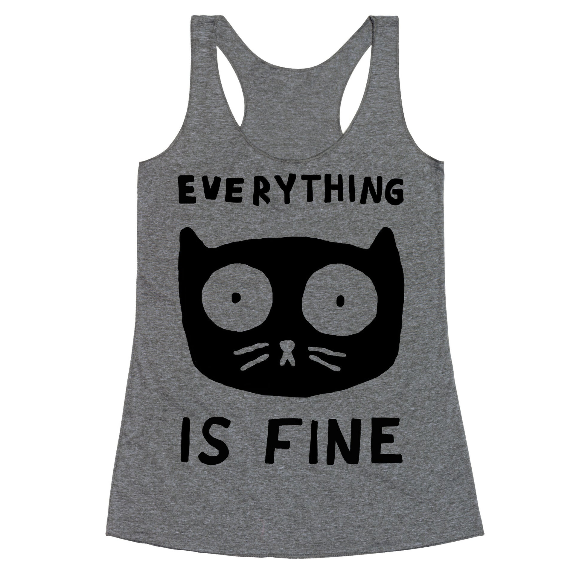 Everything Is Fine Cat Racerback Tank