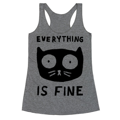 Everything Is Fine Cat Racerback Tank