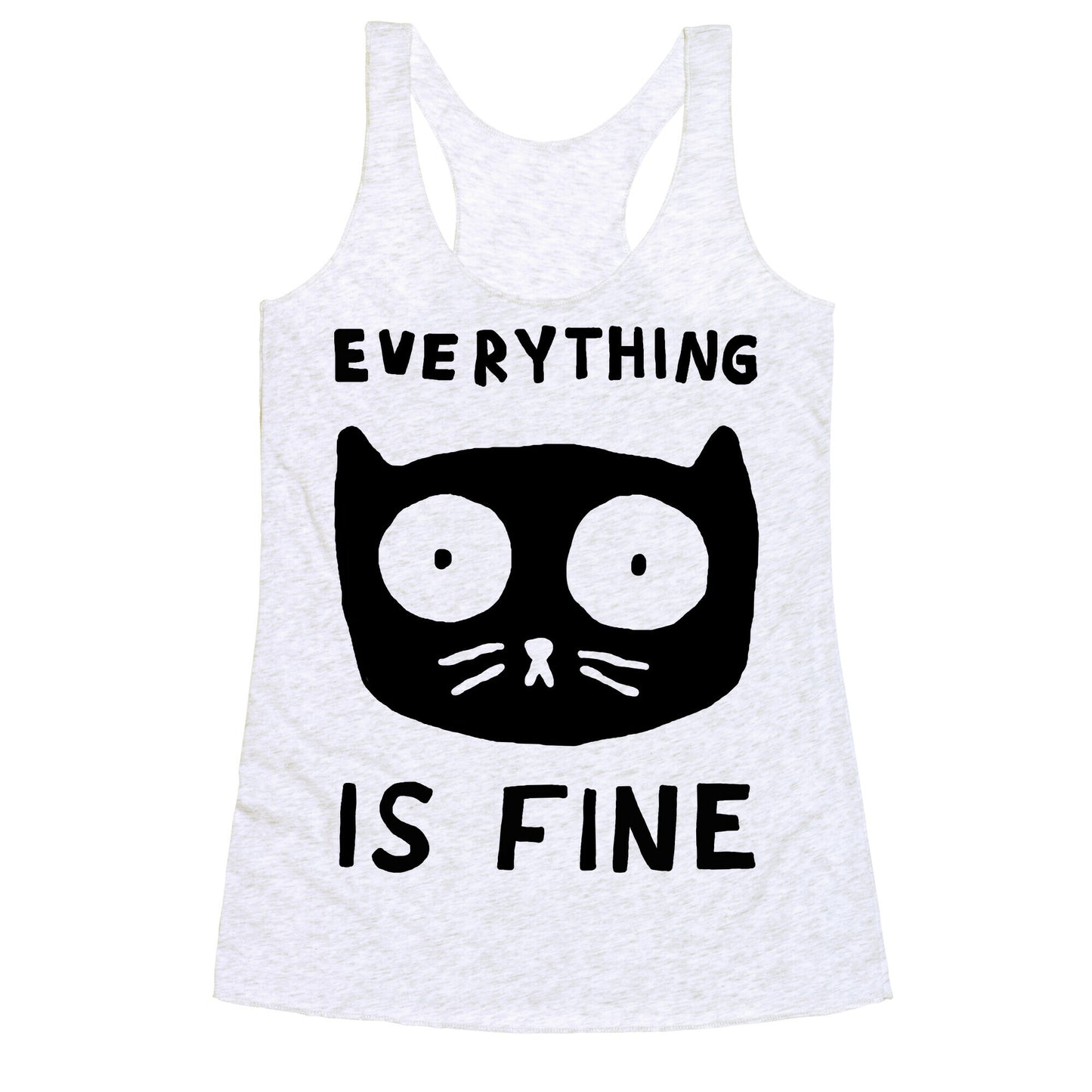 Everything Is Fine Cat Racerback Tank