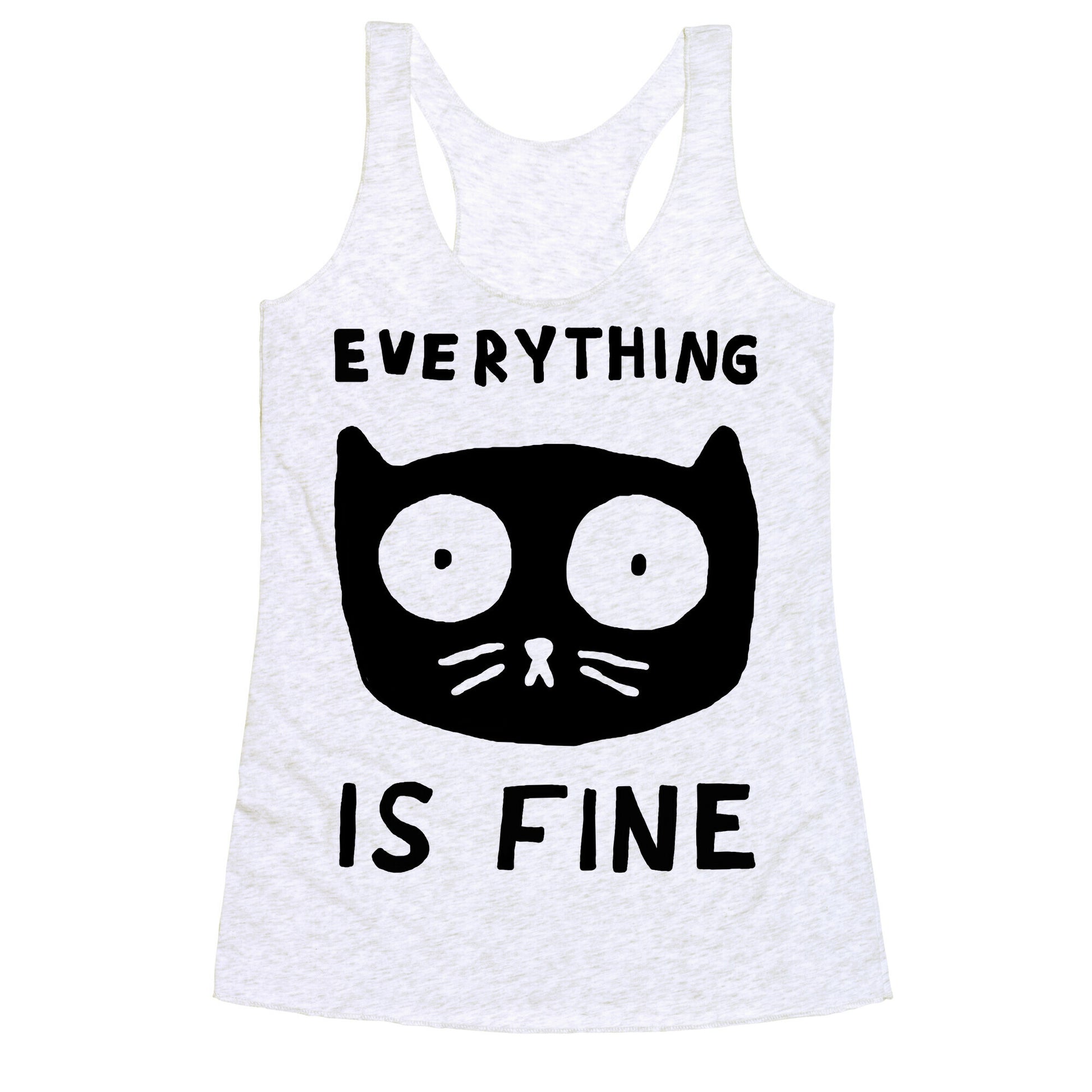 Everything Is Fine Cat Racerback Tank