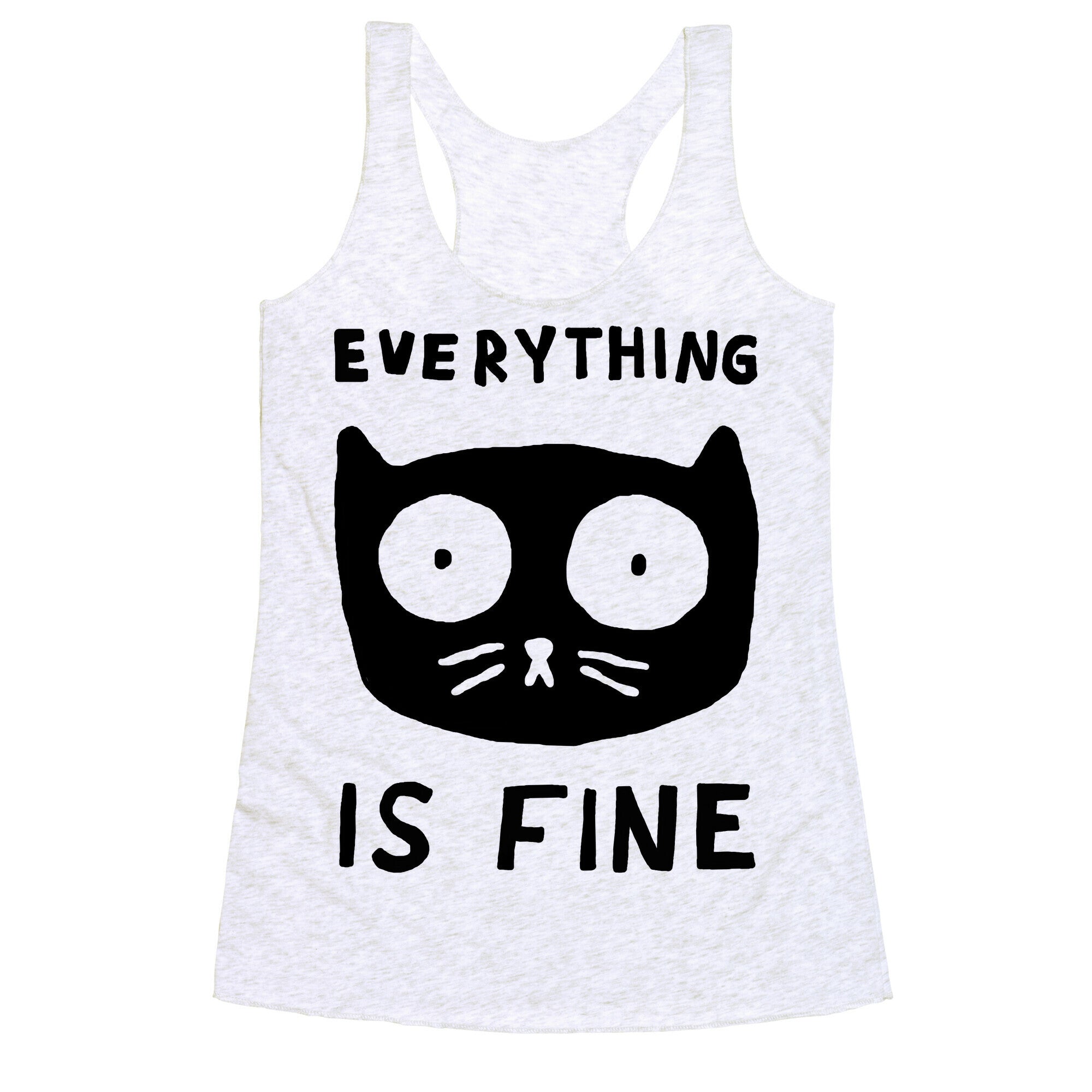 Everything Is Fine Cat Racerback Tank