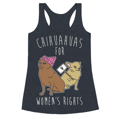 Chihuahuas For Women's Rights White Print Racerback Tank