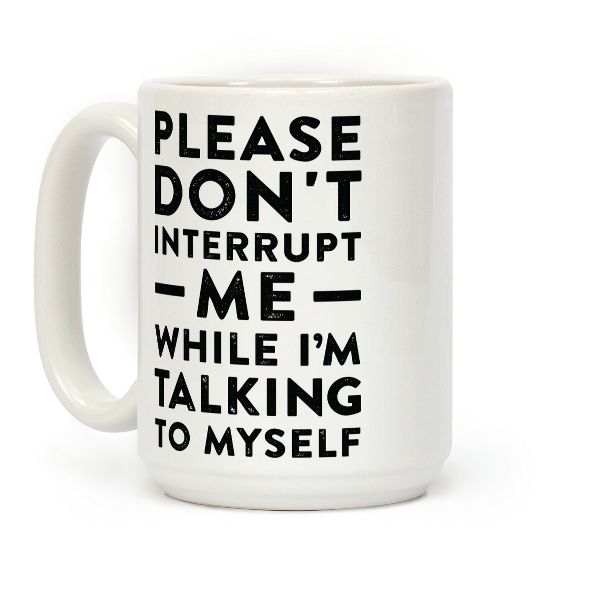 Please Don't Interrupt Me Coffee Mug