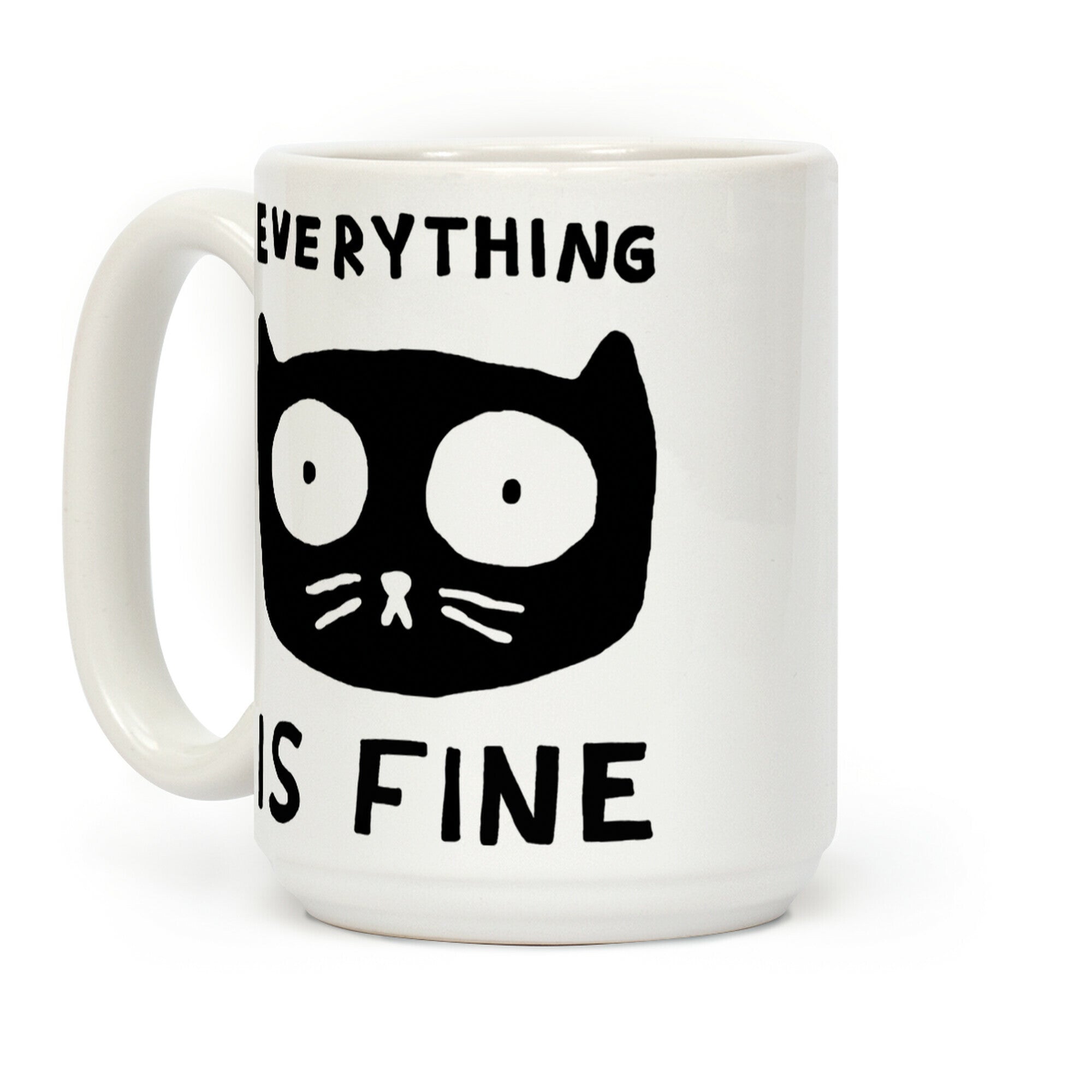 Everything Is Fine (Cat) Coffee Mug