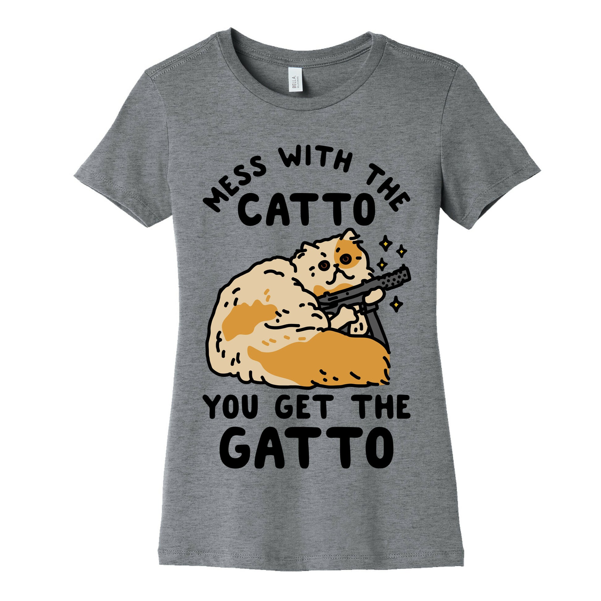 Mess with the Catto You Get the Gatto Women's Cotton Tee