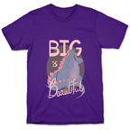 Big is Beautiful T-Shirt