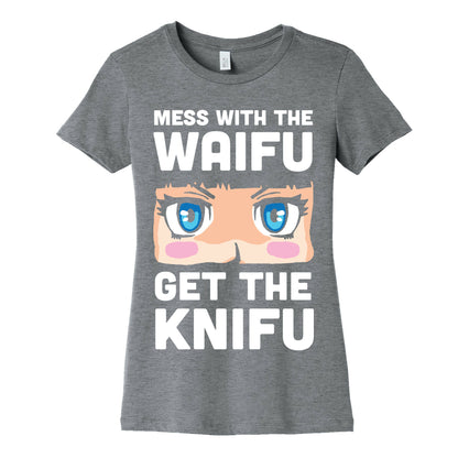 Mess With The Waifu Get The Knifu Women's Cotton Tee