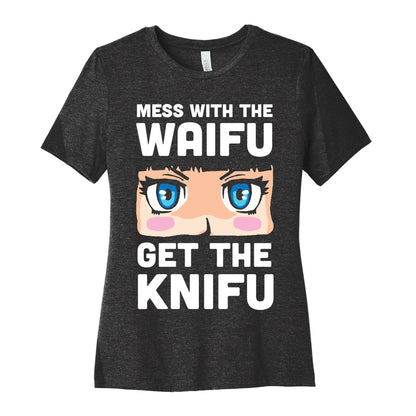 Mess With The Waifu Get The Knifu Women's Cotton Tee