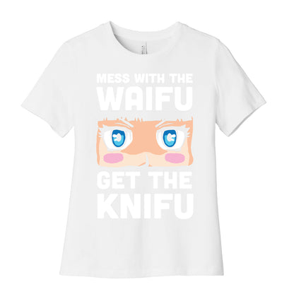 Mess With The Waifu Get The Knifu Women's Cotton Tee