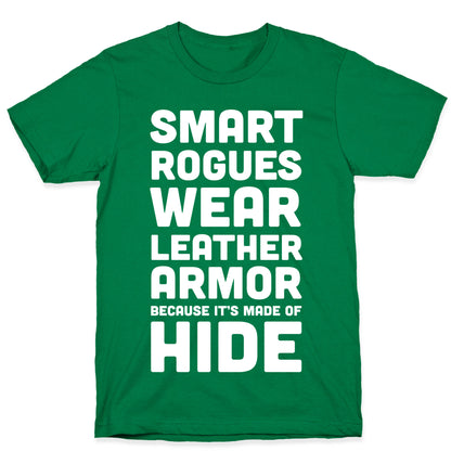 Smart Rogues Wear Leather Armor T-Shirt