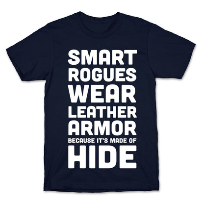 Smart Rogues Wear Leather Armor T-Shirt