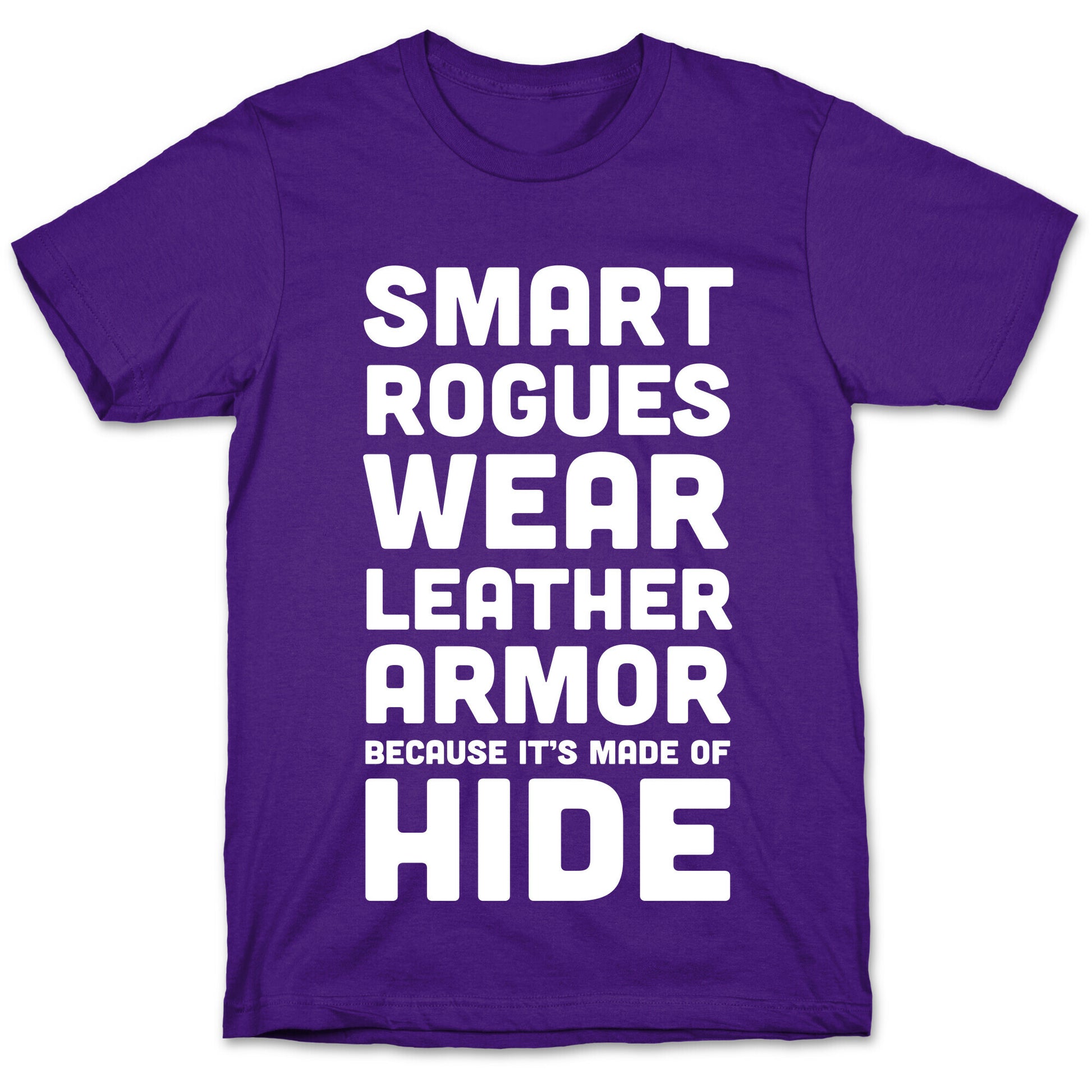 Smart Rogues Wear Leather Armor T-Shirt