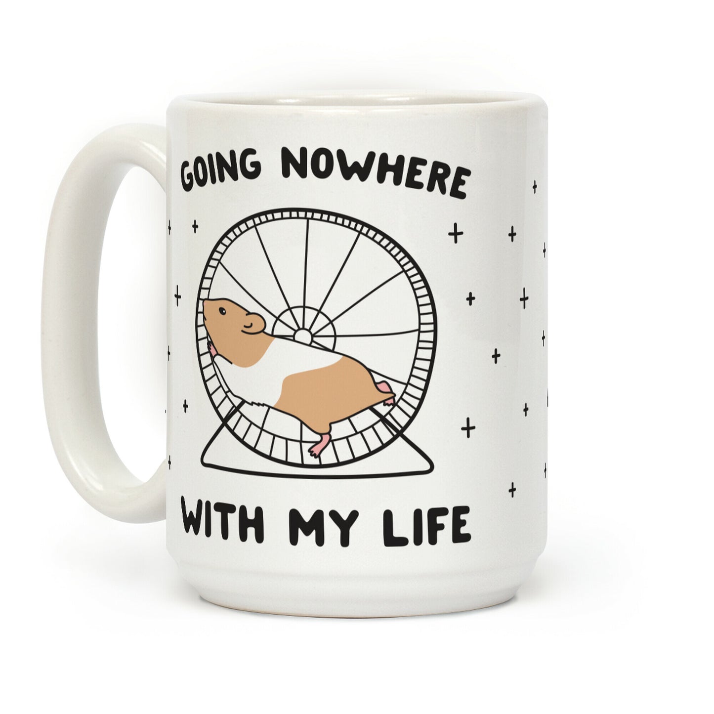 Going Nowhere With My Life Hamster Coffee Mug
