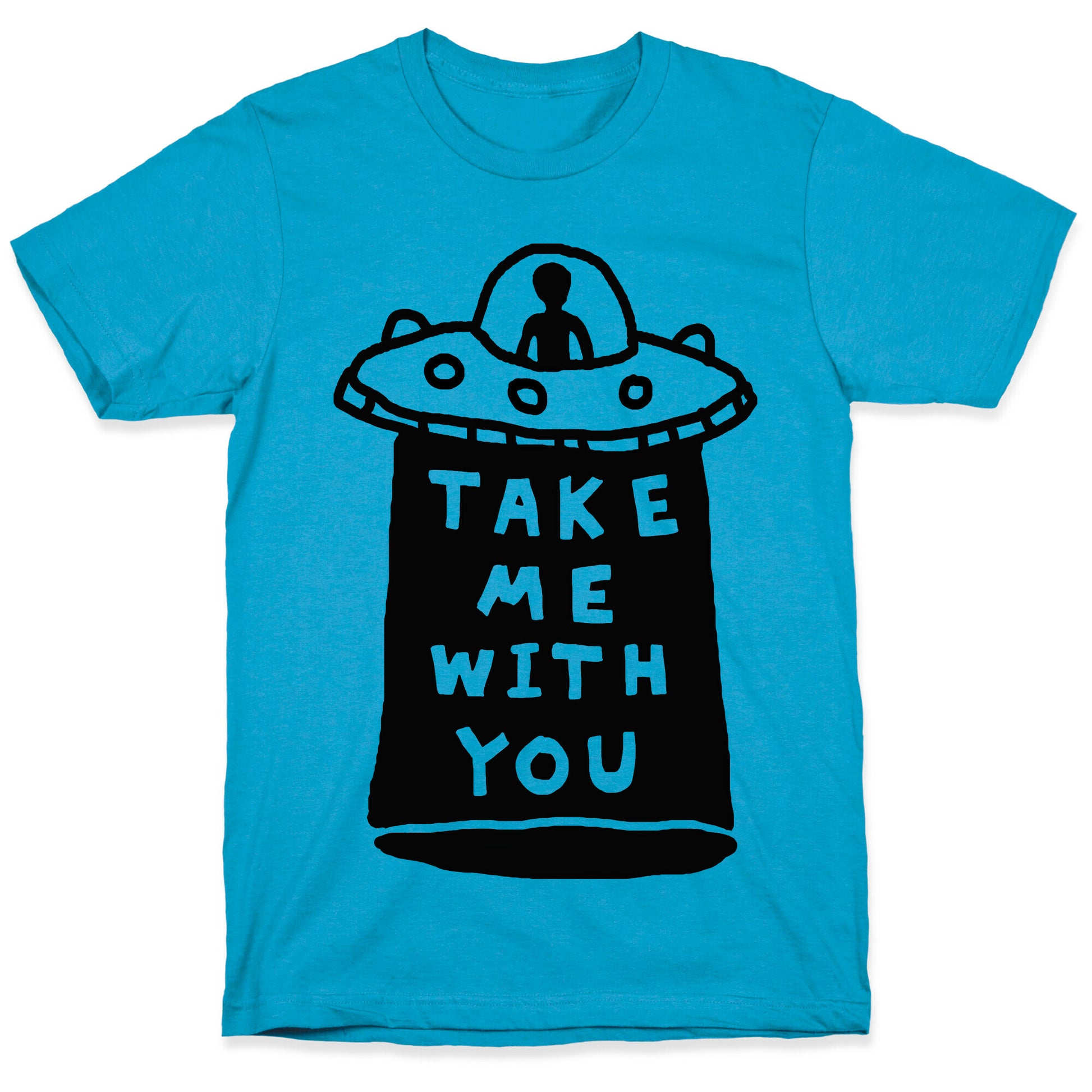 Take Me With You UFO Unisex Triblend Tee