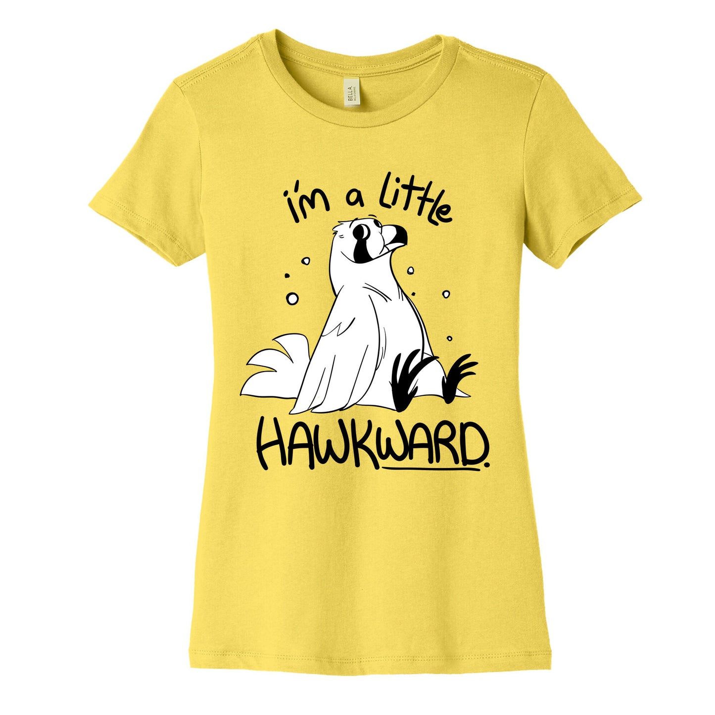 I'm a Little Hawkward Women's Cotton Tee