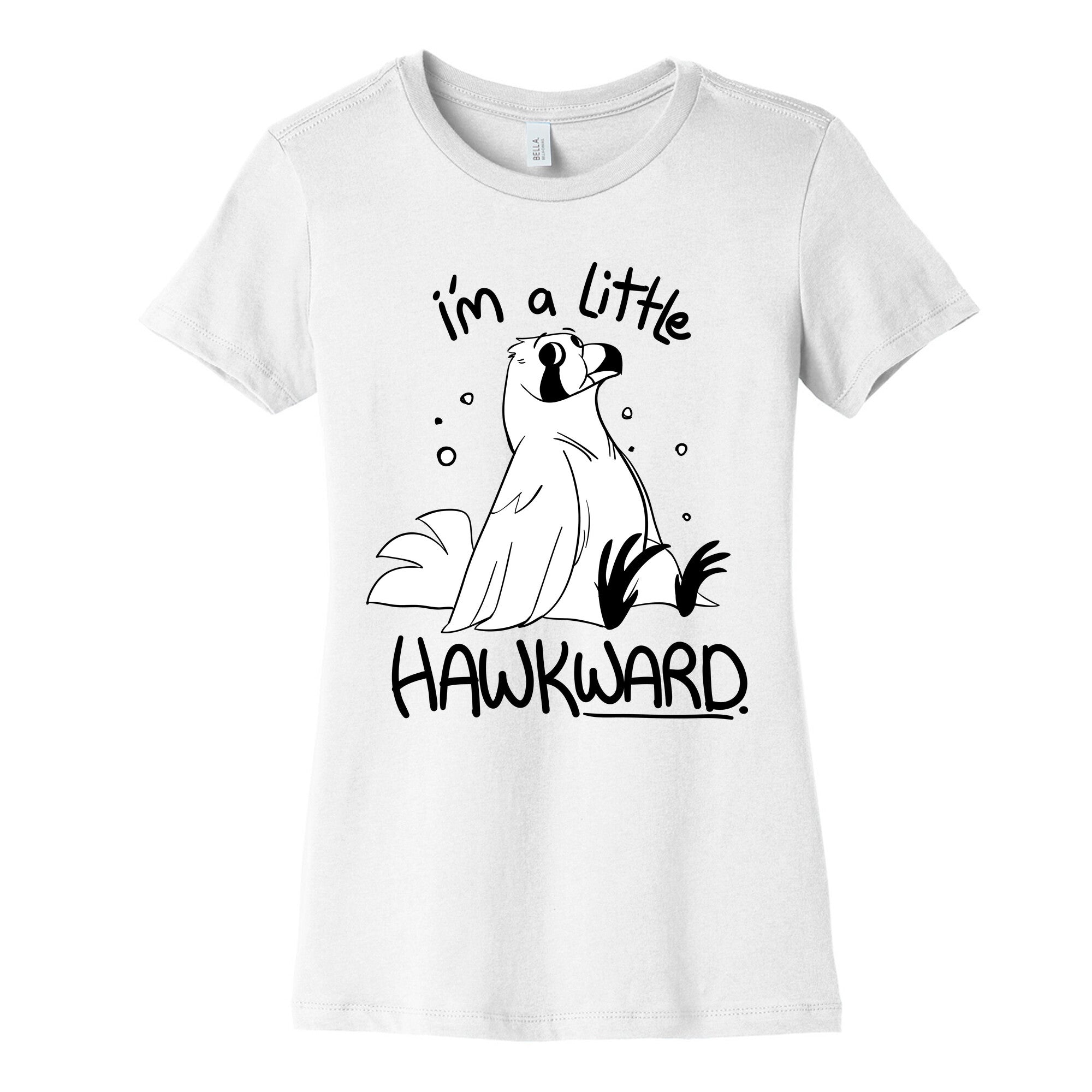 I'm a Little Hawkward Women's Cotton Tee