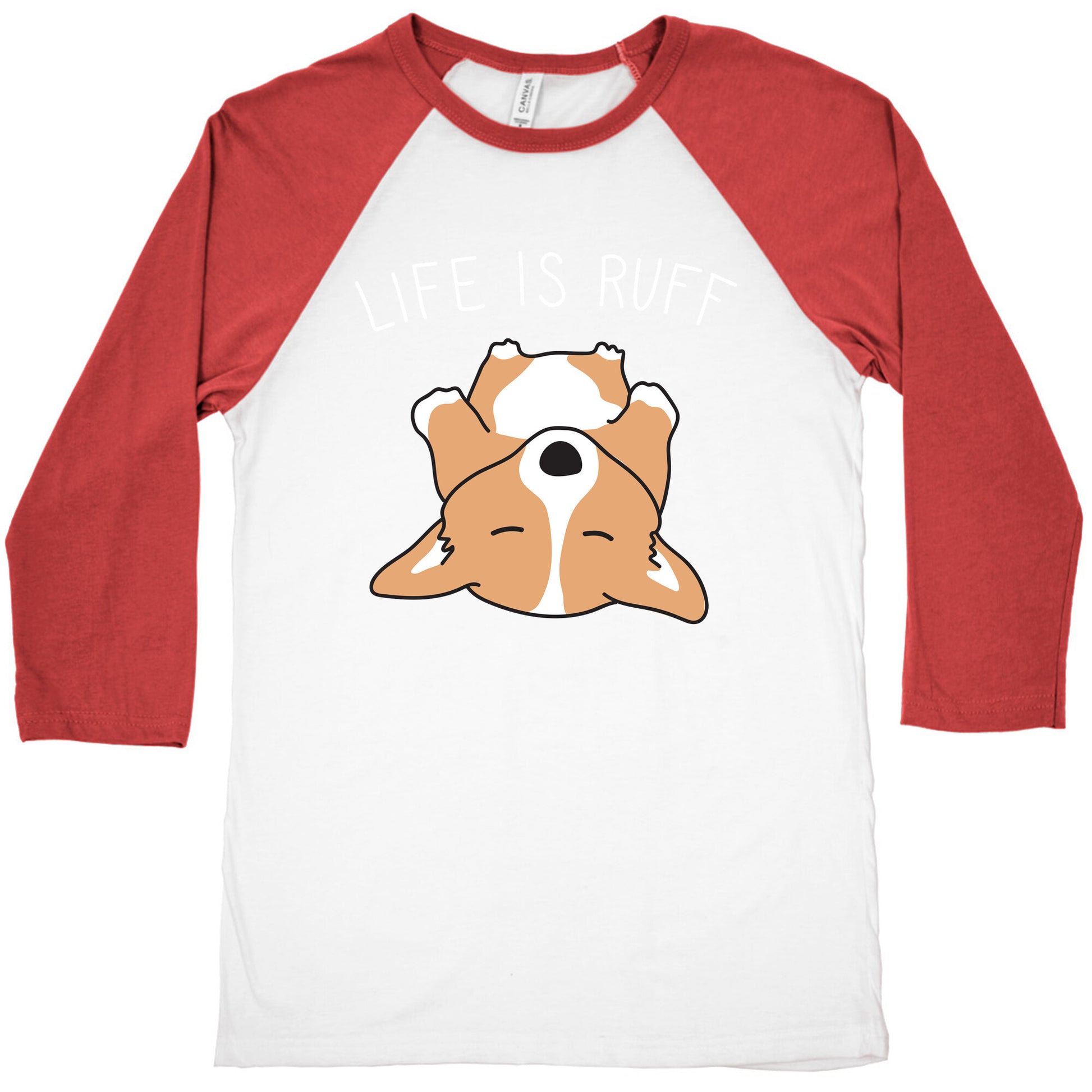 Life Is Ruff Corgi Baseball Tee