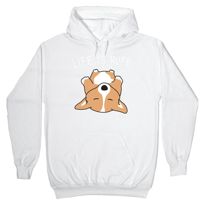 Life Is Ruff Corgi Hoodie