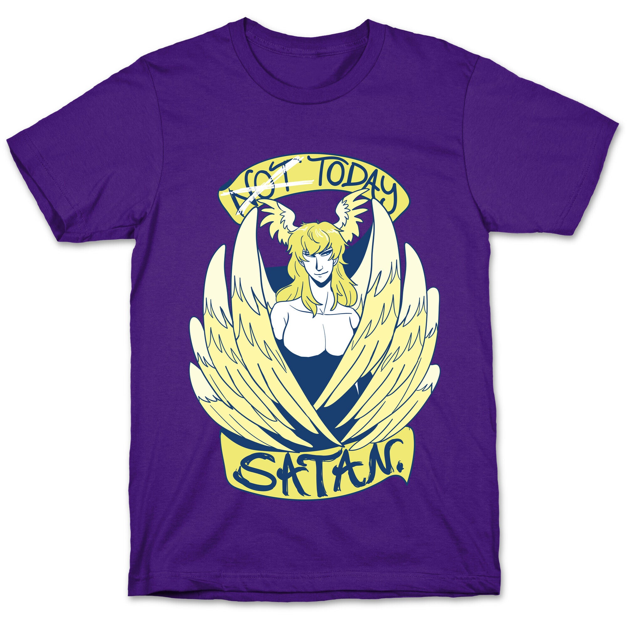 Not Today, Satan  T-Shirt