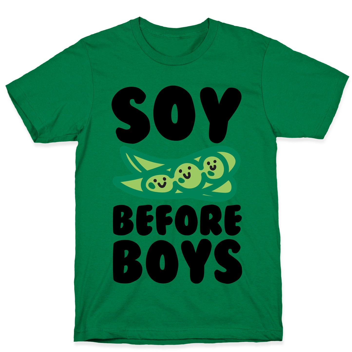 Soy Before Boys  T-Shirt