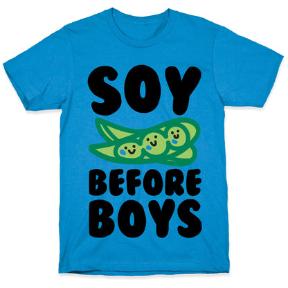 Soy Before Boys  T-Shirt