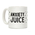 Anxiety Juice Coffee Mug