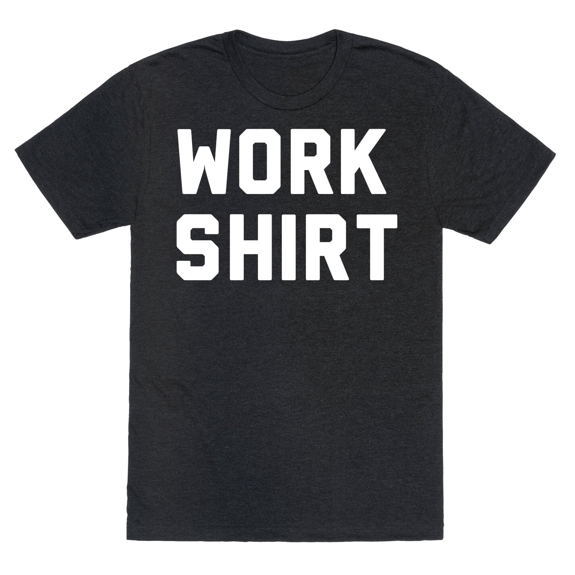 Work Shirt Unisex Triblend Tee