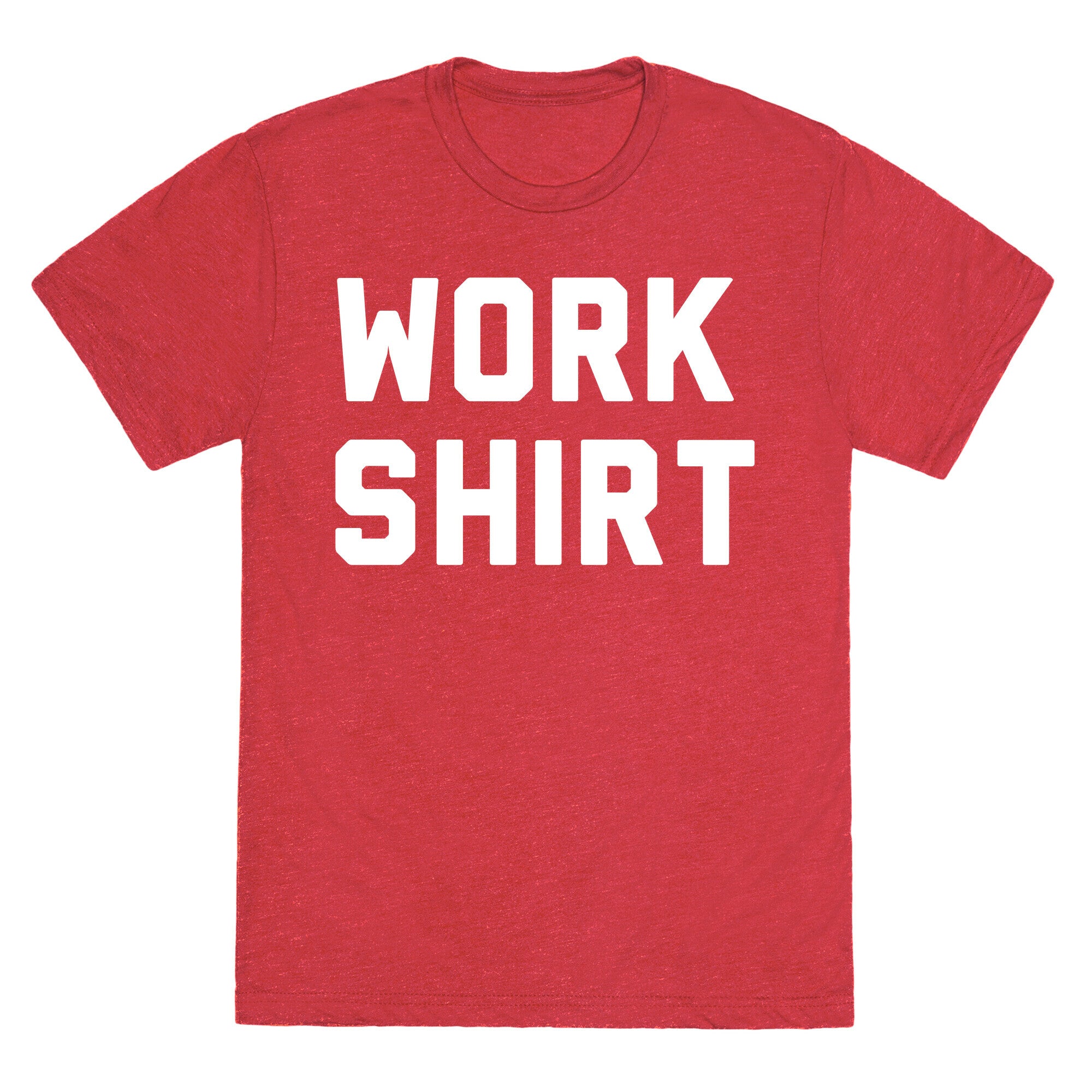Work Shirt Unisex Triblend Tee