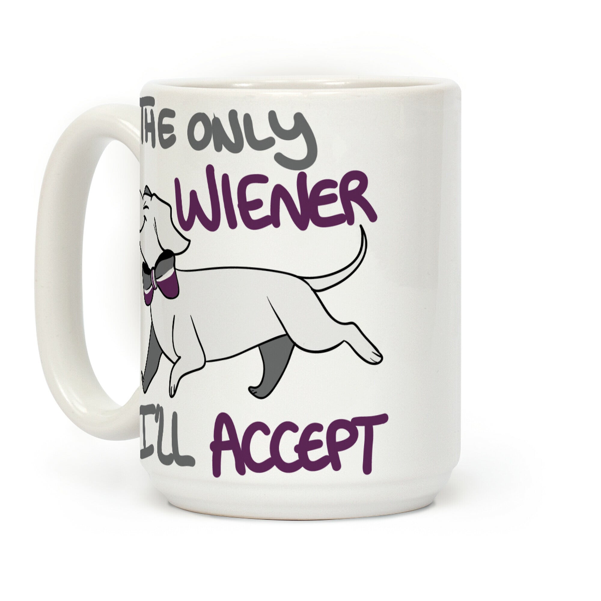 The Only Wiener I'll Accept Coffee Mug