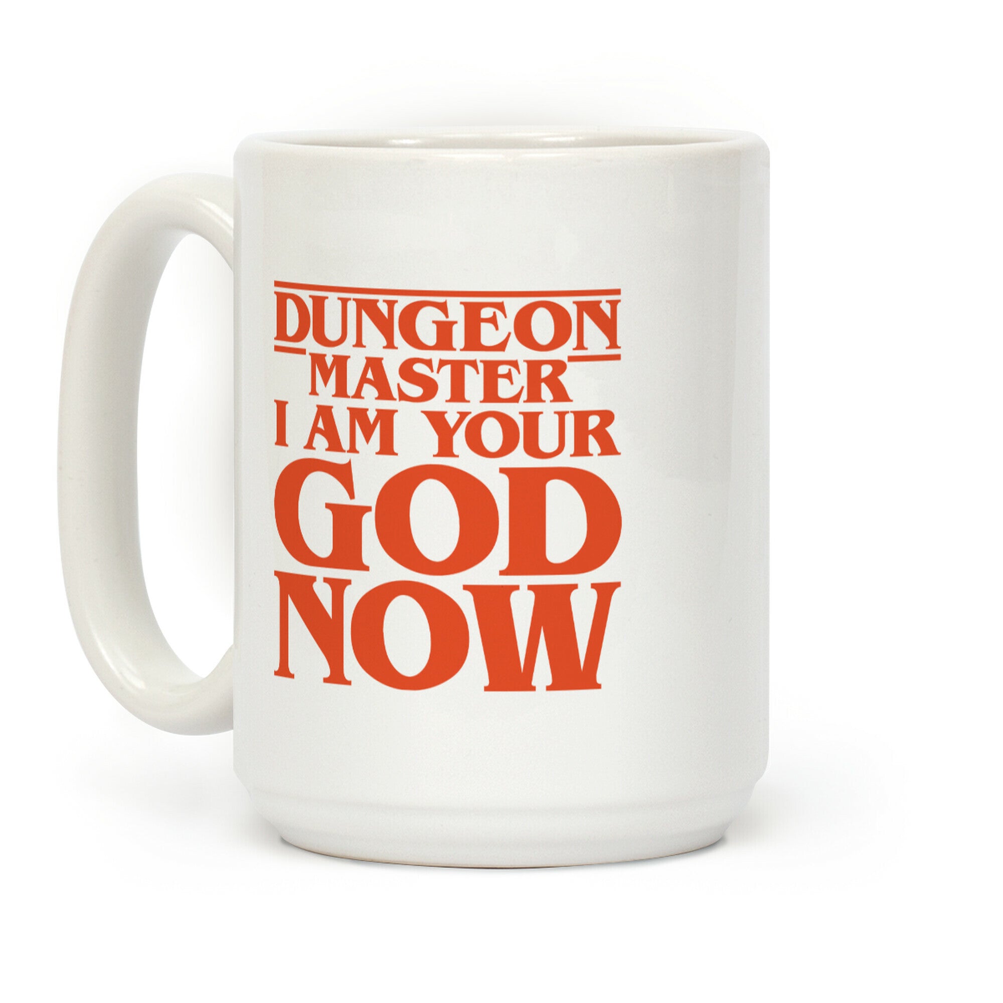 Dungeon Master I Am Your God Now Coffee Mug