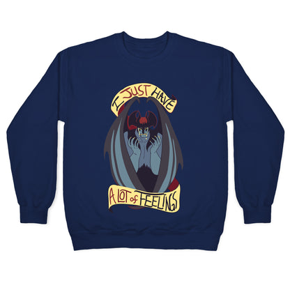 I Just Have a Lot of Feelings Crewneck Sweatshirt