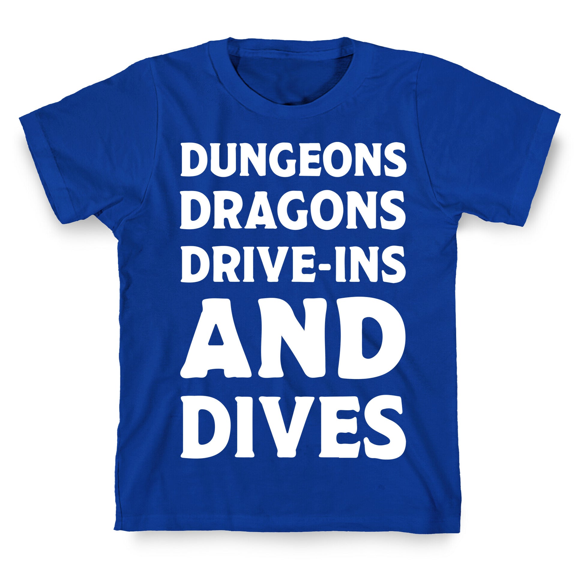 Dungeons Dragons Drive-ins And Dives T-Shirt