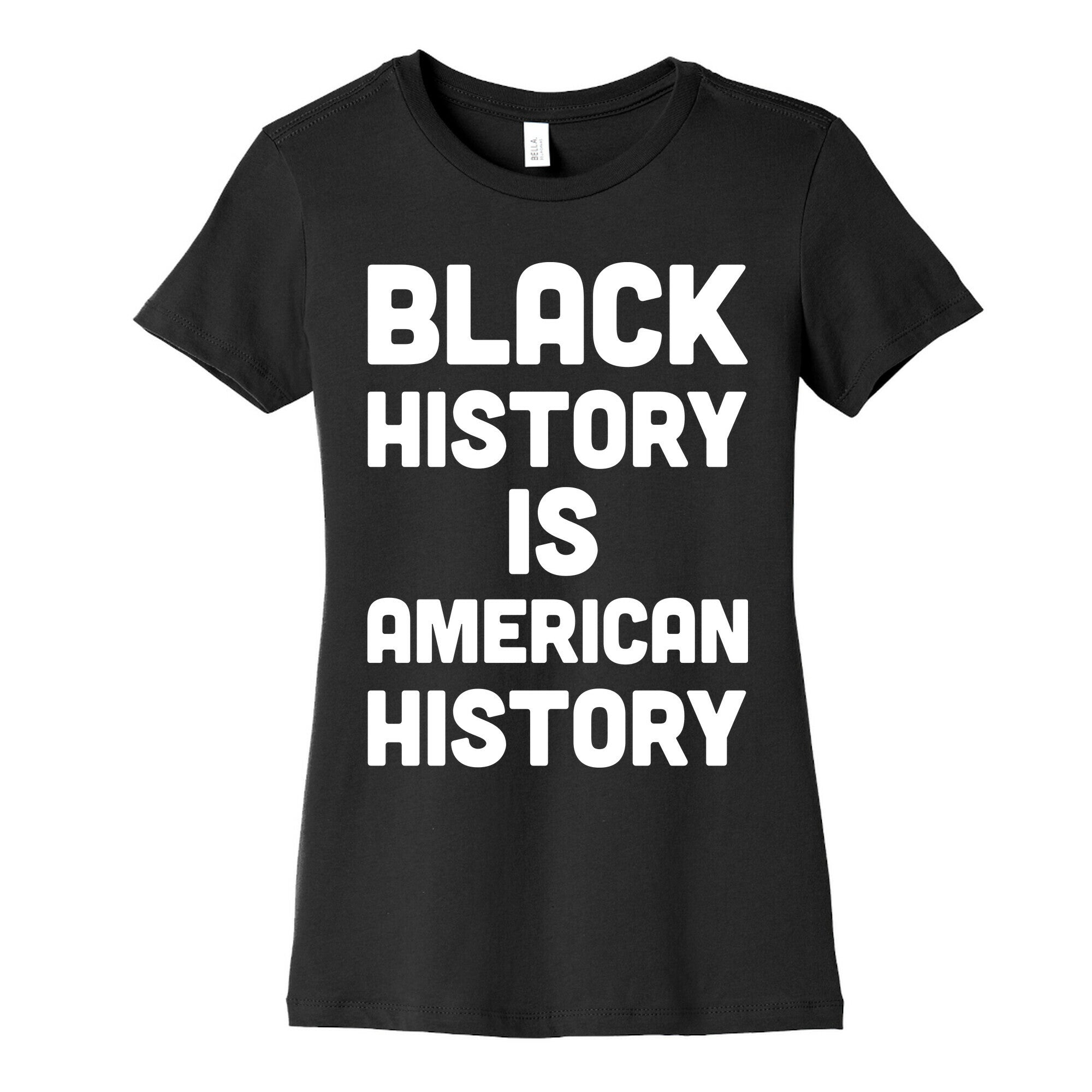 Black History Is American History Women's Cotton Tee