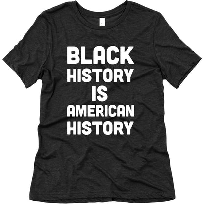 Black History Is American History Women's Triblend Tee