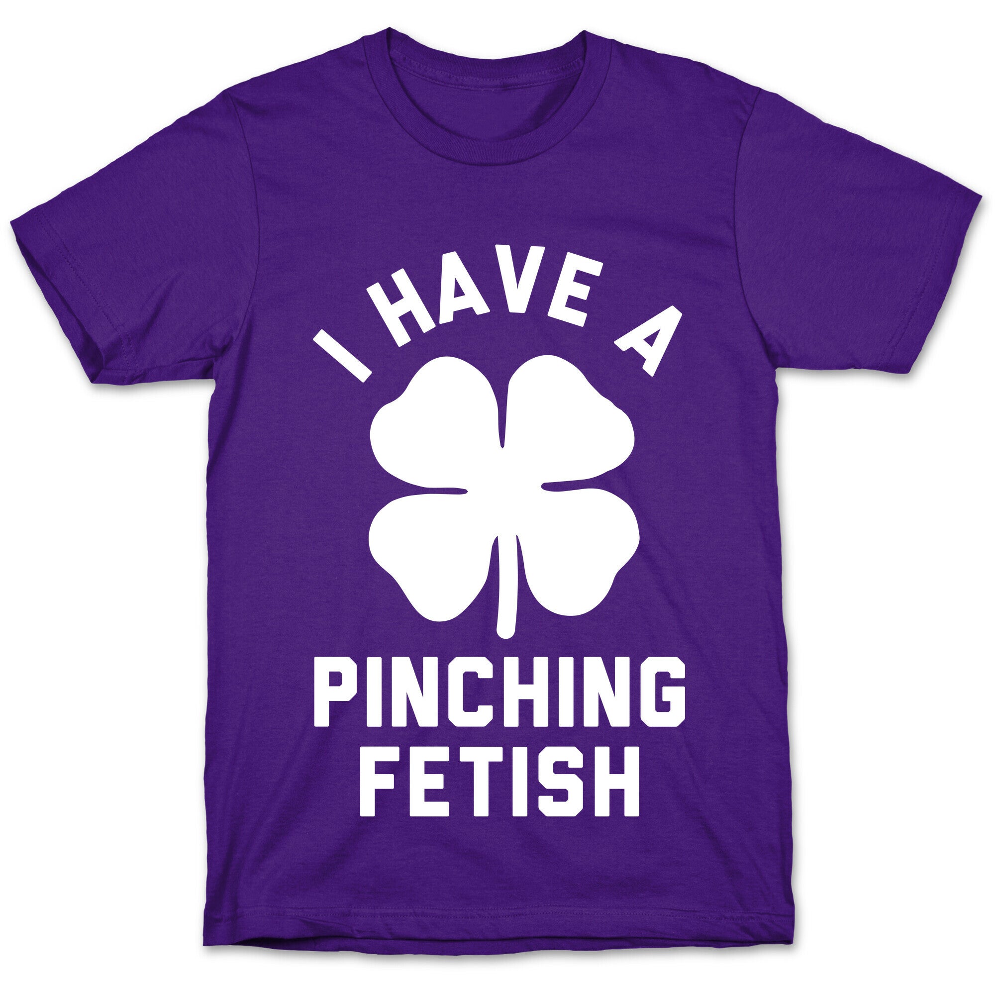 I Have a Pinching Fetish T-Shirt