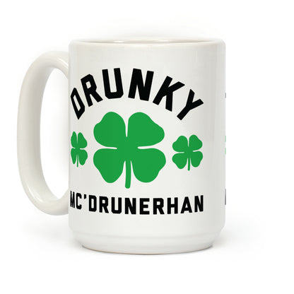 Drunky Mc'Drunkerhan Coffee Mug