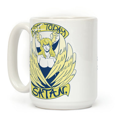 Not Today, Satan Coffee Mug