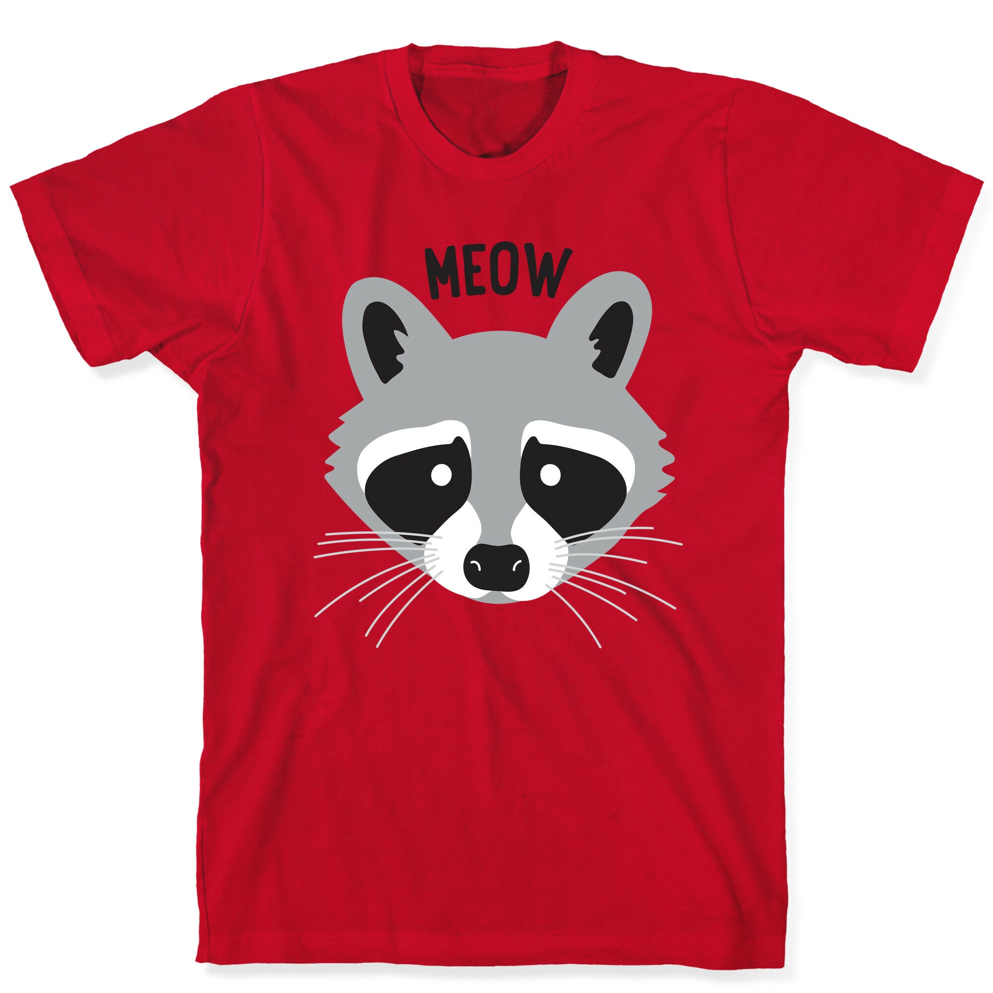 Meow Raccoon T-Shirt