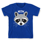 Meow Raccoon T-Shirt